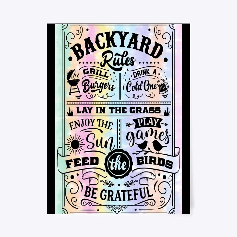 Rules for the Backyard Poster